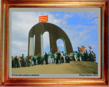 Œuvre contemporaine nommée « 2003 Porta dels Països catalans », Réalisée par EMILE RAMIS